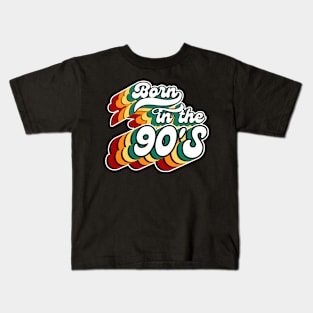 Born In The 90'S-Retro Birthday Gift Kids T-Shirt